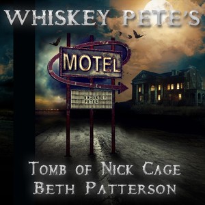 Whiskey Pete's (feat. Beth Patterson)