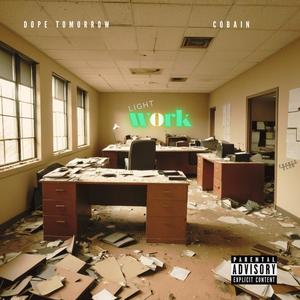 Light Work (feat. Cobain) (Explicit)