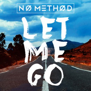 Let Me Go (Remixes)