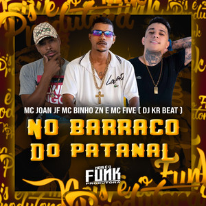 No Barraco do Pantanal (Explicit)