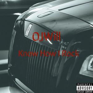 Know How I Rock (Explicit)