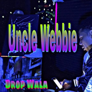 Uncle Webbie (Explicit)