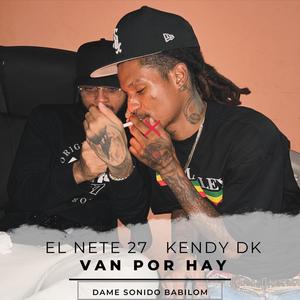 Van Por Hay (feat. kendy Dk & Babilom Produce)