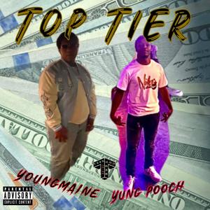 Top Tier (feat. YoungMaine) [Explicit]