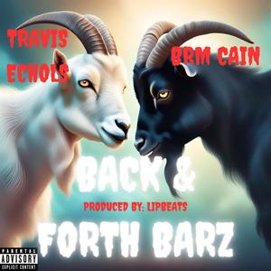 Back & Forth Barz (feat. BRM Cain) (Explicit)