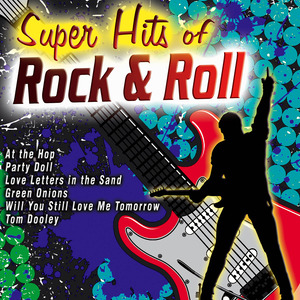 Super Hits of Rock & Roll