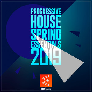 Progressive House Spring Essentials 2019