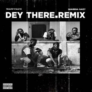 Dey There (Remix) [Explicit]