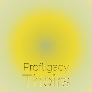 Profligacy Theirs