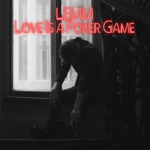Love Is a Poker Game (Explicit)