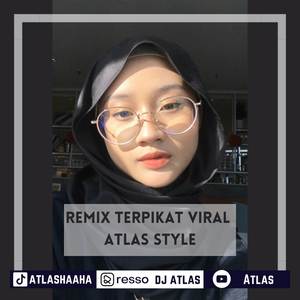 Remix Terpikat Viral Atlas Style