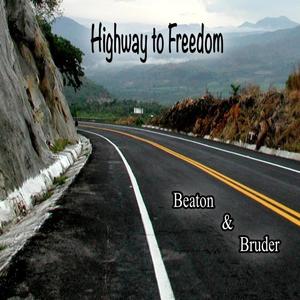 Highway To Freedom (feat. Paul F. Bruder)