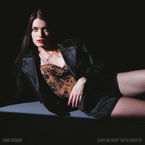 Show Me What You're Made Of (Explicit)