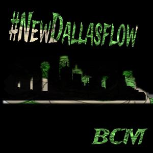 #NewDallasFlow (Explicit)