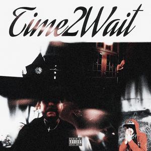 Time2Wait (Explicit)