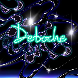 Deboche (Explicit)