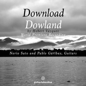 "Download Dowland" para dos guitarras. (feat. Norio Sato)