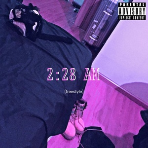 2:28 am (Freestyle)