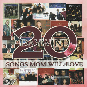 Daywind: 20 Songs Mom Will Love