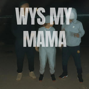 Wys My Mama (Leli) (feat. Woza Carlito)