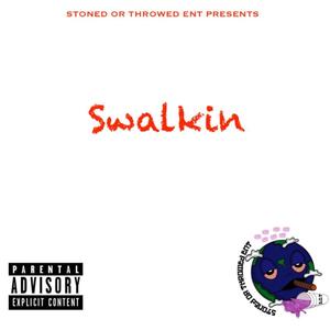 Swalkin (Explicit)