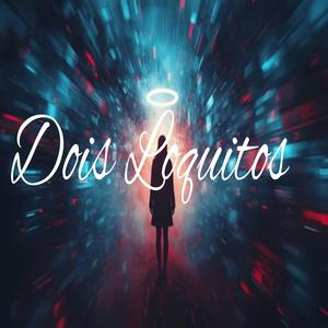 Dois Loquitos (feat. Belen)