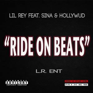 Ride On Beats (feat. Hollywud & SiNa) [Explicit]