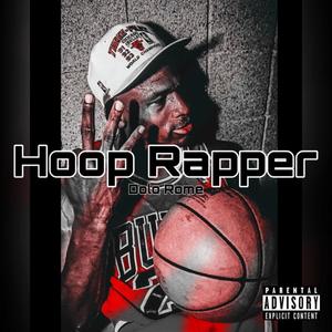 Hoop Rapper (EP) [Explicit]