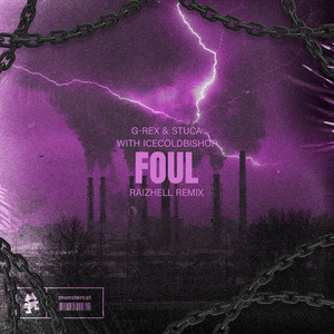 Foul (RAIZHELL Remix)