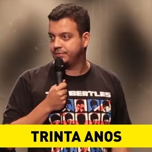 Trinta Anos (Explicit)