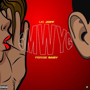 SMWYG (feat. Fergie Baby) (Explicit)
