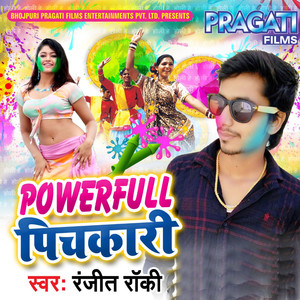 Powerfull Pichkari