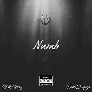 Numb (feat. Keith Zengeya) (Explicit)