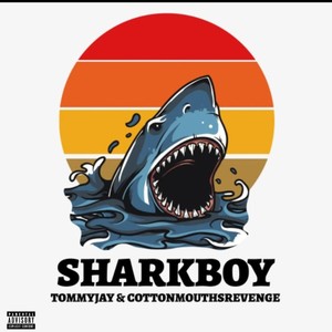 Sharkboy (feat. Cottonmouthsrevenge) [Explicit]