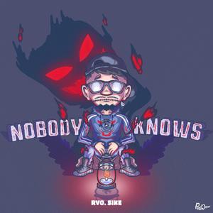 Nobody Knows (Explicit)