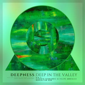 Deep in the Valley (Alberto Hernandez & Felipe Gonzalez Radio Edit)