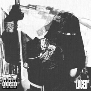 Laced (Explicit)