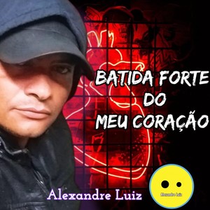 Batida Forte do Meu Coração