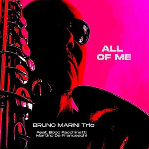 All of me (feat. Bobo Facchinetti & Martino De Franceschi)