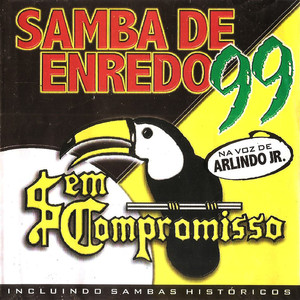 Samba Enredo 99 e Samba Históricos na Voz de Arlindo Junior