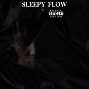 Sleepy Flow (feat. eastbabybron) (Explicit)