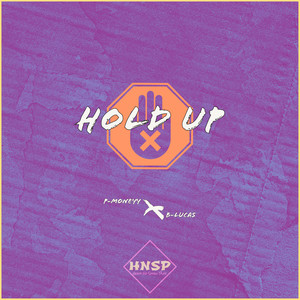 Hold Up (Explicit)