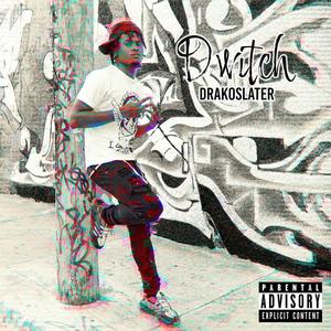 Dwitch (Explicit)
