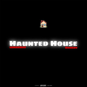 Haunted House (Explicit)