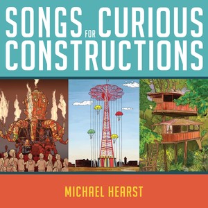 Songs For Curious Constructions