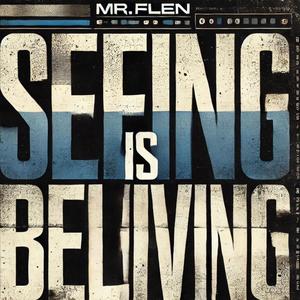 Seeing is Believing