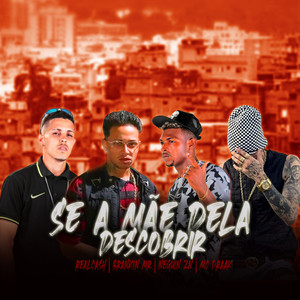 Se a Mãe Dela Descobrir (Explicit)