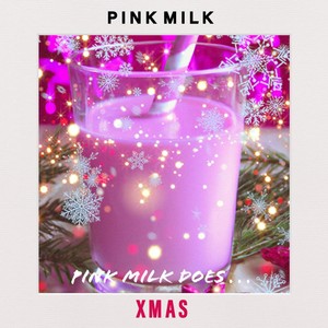 Pink Milk does... Xmas