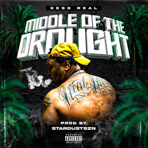 Middle of the Drought (Explicit)