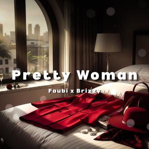 Faubi - Pretty Woman (Explicit)